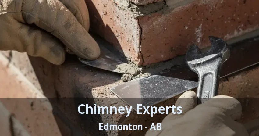 Chimney Experts Edmonton - AB Chimney Experts Edmonton - AB